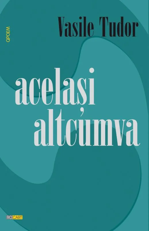 Editura_ROCART_Vasile-Tudor-acelasi-altcumva-1